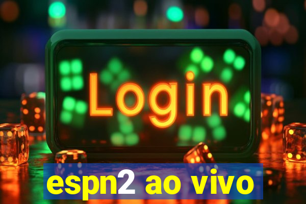 espn2 ao vivo